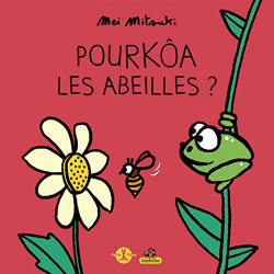 Pourkoâ les abeilles