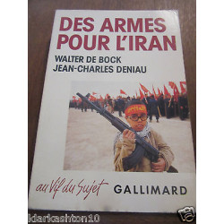 De Bock deniau Des armes pour l'iran Gallimard