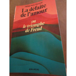 pierre paul grassé la défaite de l'amour ou le triomphe de freud