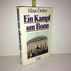 Klaus Dreher EIN KAMPF UM BONN Paul List verlag