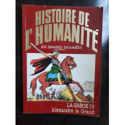 Histoire de L'humanité en BD n 12 La Grèce IV Alexandre le grand 1982