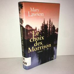 Mary Lawson LE CHOIX DES MORRISON