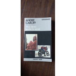 Vous devez garder le secret