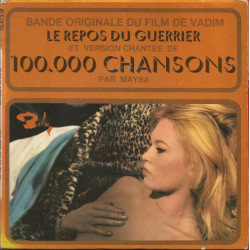 Le Repos Du Guerrier (Bande Originale Du Film De Vadim) Et Version...