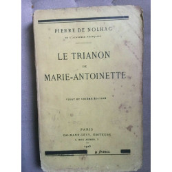 Pierre de nolhac Le trianon de marie antoinette