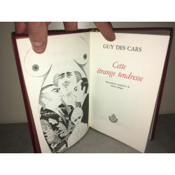 CETTE ETRANGE TENDRESSE Edito Service illustré STIEGER