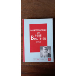 Correspondance Du Pere brottier Extraits L'ame et la vie