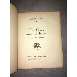 Juliette Mange LES CROIX SOUS LES ROSES ENVOI Mercure Universel RARE