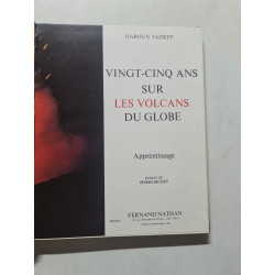 Vingt-cinq ans sur les volcans du globe