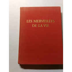 Les merveilles de la vie