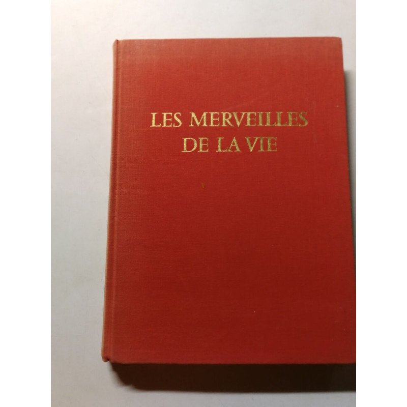 Les merveilles de la vie