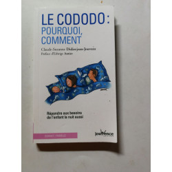 Le cododo : Pourquoi ? Comment ?: Répondre aux besoins de l'enfant...