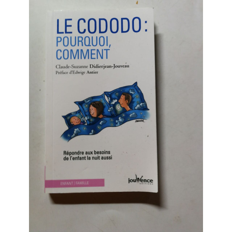 Le cododo : Pourquoi ? Comment ?: Répondre aux besoins de l'enfant...