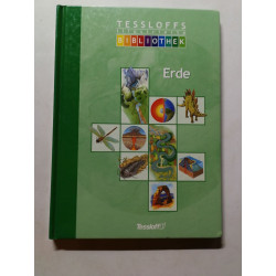 Tessloffs illustrierte Bibliothek: Erde