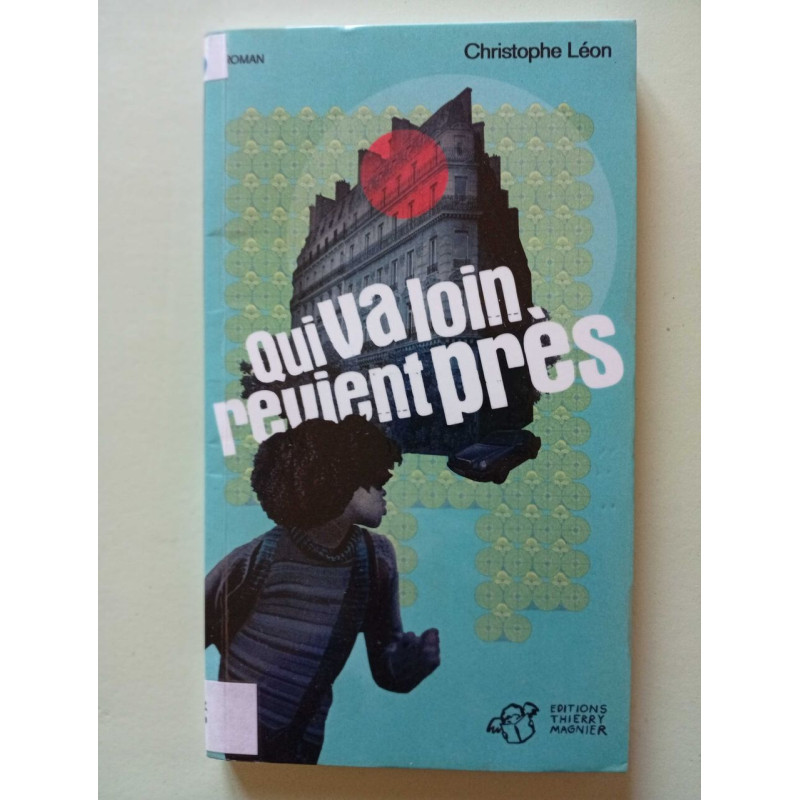 Qui va loin revient près