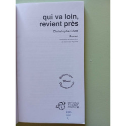 Qui va loin revient près