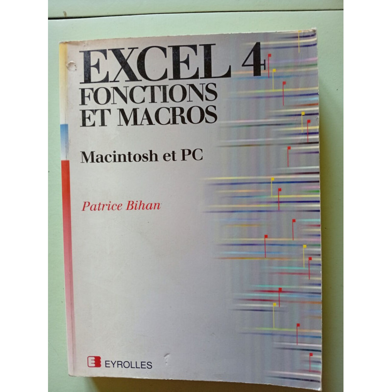 Excel 4. Fonctions Et Macros: Macintosh et PC