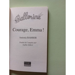 Ballerine Tome 7 : Courage Emma