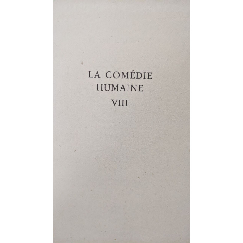 La comedie humaine VIII