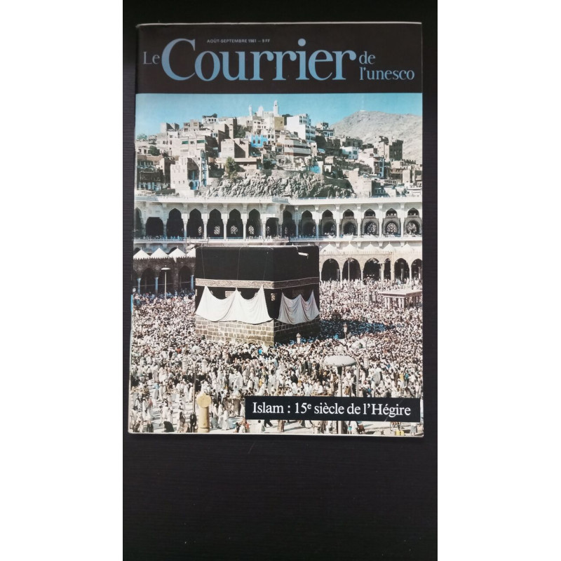 Le courrier de l'unesco : islam : 15eme de l'hégire