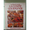 Le grand livre de la cuisine gourmande - 400 illustrations en couleurs