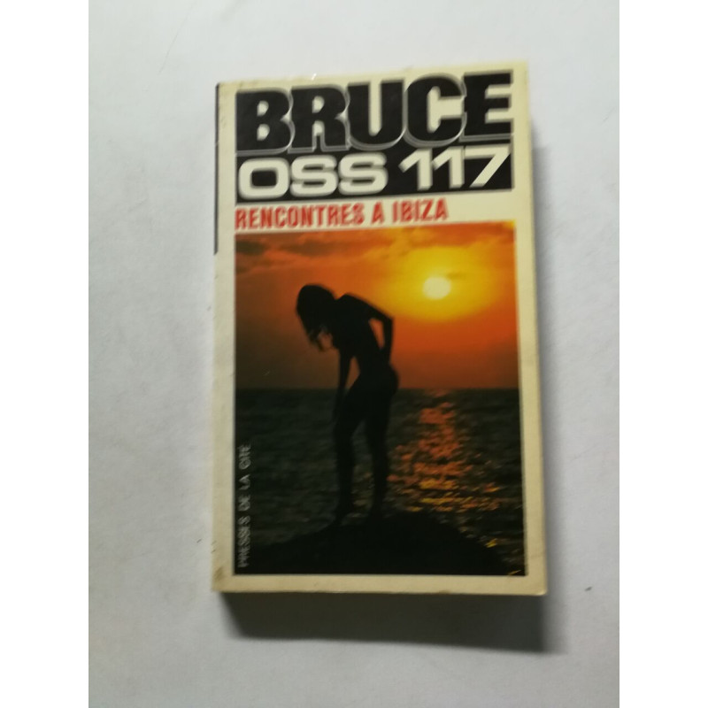 Bruce OSS 117 recontres a ibiza