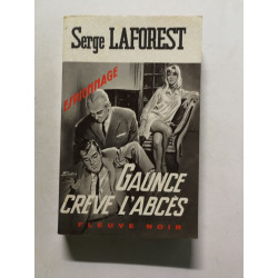 Gaunce crève l'abcès