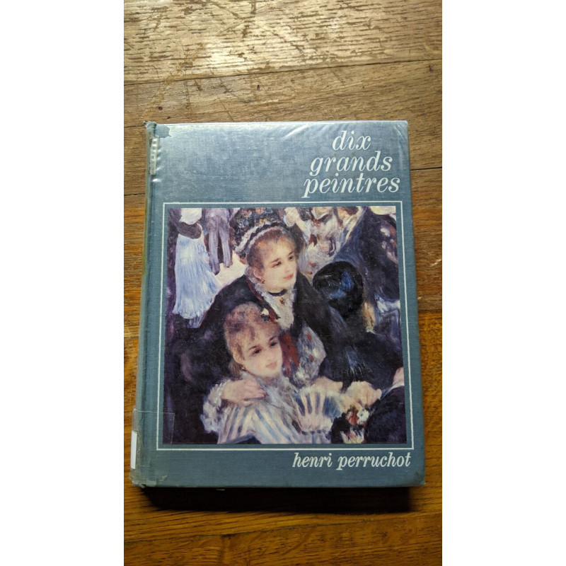 Dix grands peintres