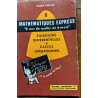 Mathematiques express 6 ans de maths en 6 mois/ equations...
