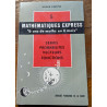 Mathematiques express 6 ans de maths en 6 mois/ 5 serie...