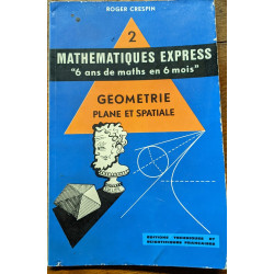 Mathematiques express 6 ans de maths en 6 mois/ geometrie