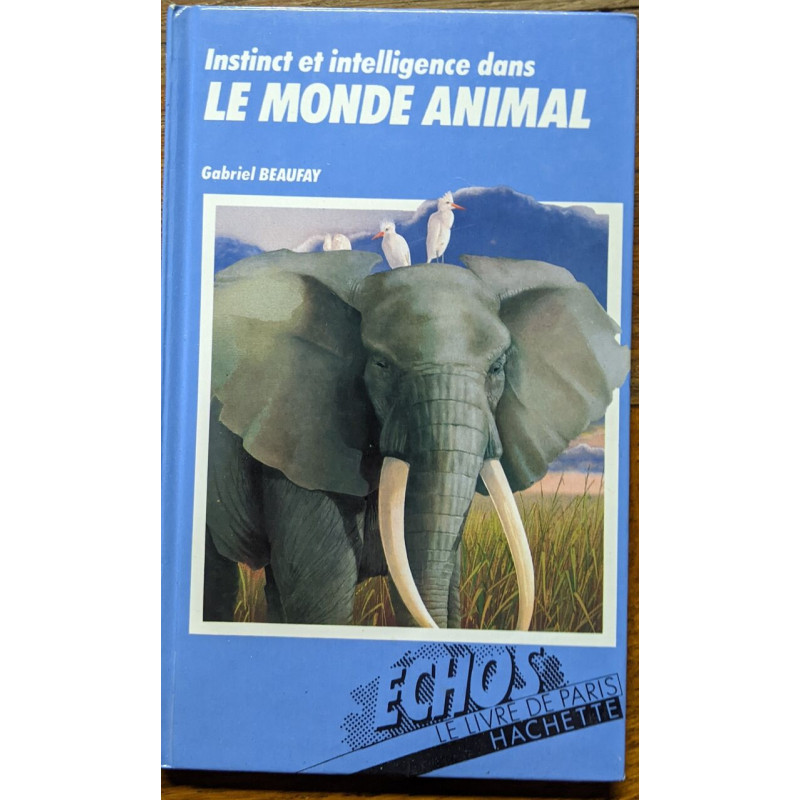 Instinct et intelligence dans le monde animal