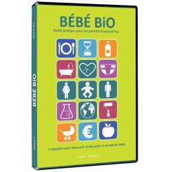 Bébé bio - guide pratique pour les parents d'aujourd hui : 0-3 ans...