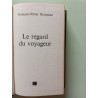 Le Regard du voyageur (Club pour vous Hachette)