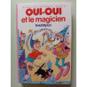 Oui-oui et le magicien