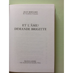 Et l'âme ? Demande Brigitte
