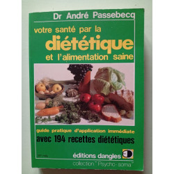 Votre santé par la diététique et l'alimentation saine
