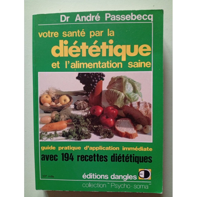 Votre santé par la diététique et l'alimentation saine