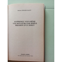 Supprimez vous-même vos douleurs par simple pression d'un doigt
