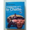 l'espionne n°1: la Chatte