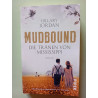 Mudbound – Die Tränen von Mississippi: Roman