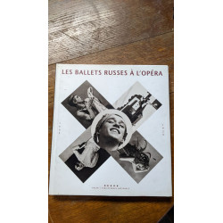 Les Ballets russes à l'Opéra 1909 1929