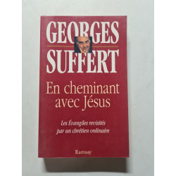 En cheminant avec Jésus