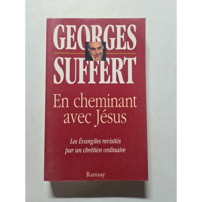 En cheminant avec Jésus