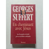 En cheminant avec Jésus