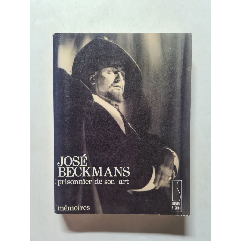 José Beckmans : prisonnier de son art