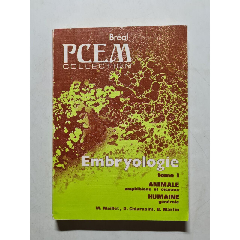 Embryologie tome I