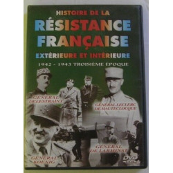Histoire de la résistance française extérieure et intérieure...