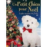 Un Petit Chien pour Noël - la plus magique des Noëls - Neuf sous...