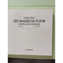 Les images du futur / l'informatique graphique